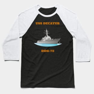 Decatur DDG-73 Destroyer Ship Baseball T-Shirt